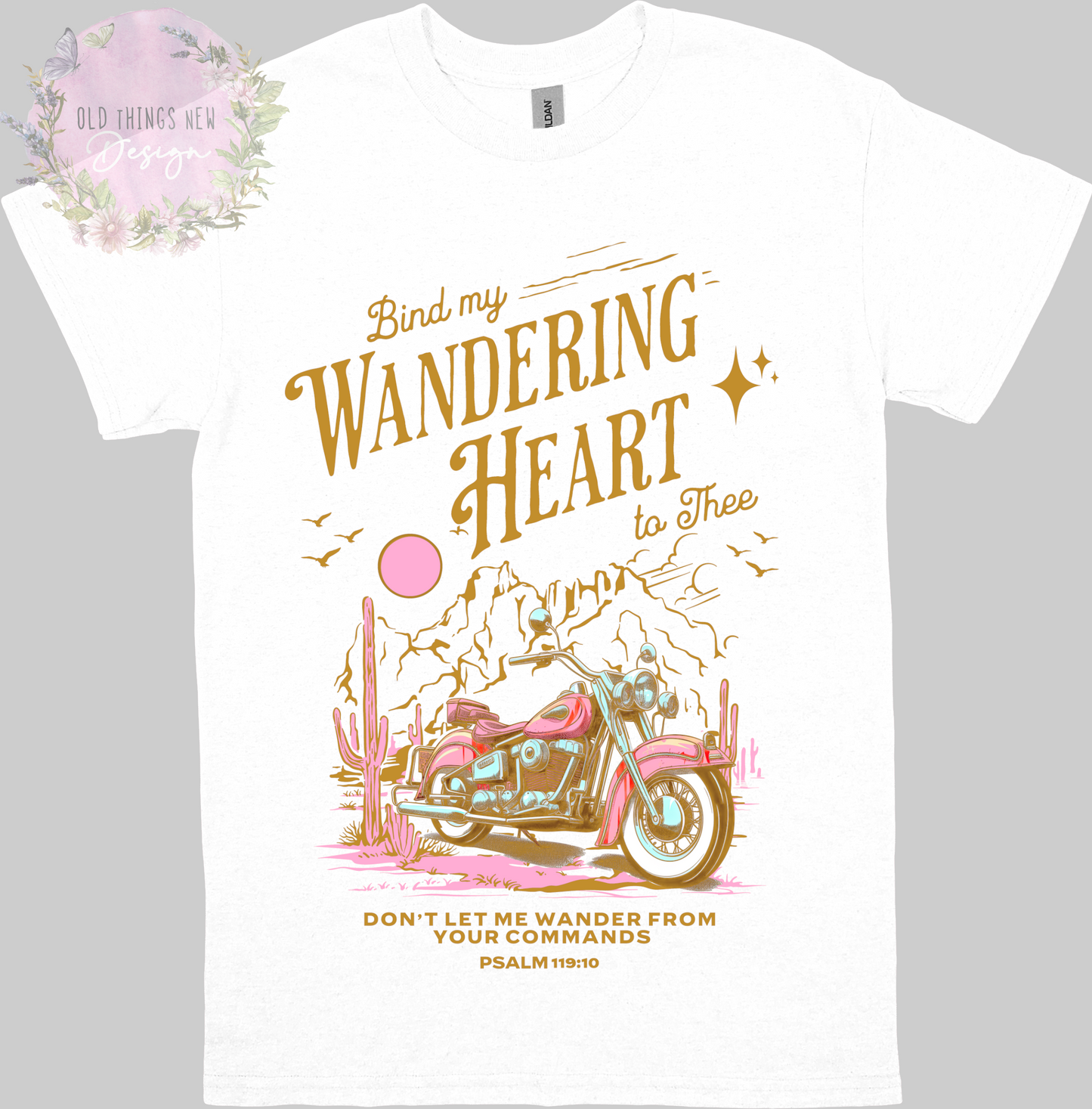 Bind My Wondering Heart Pink/Gold Motorcycle Adults T-Shirt