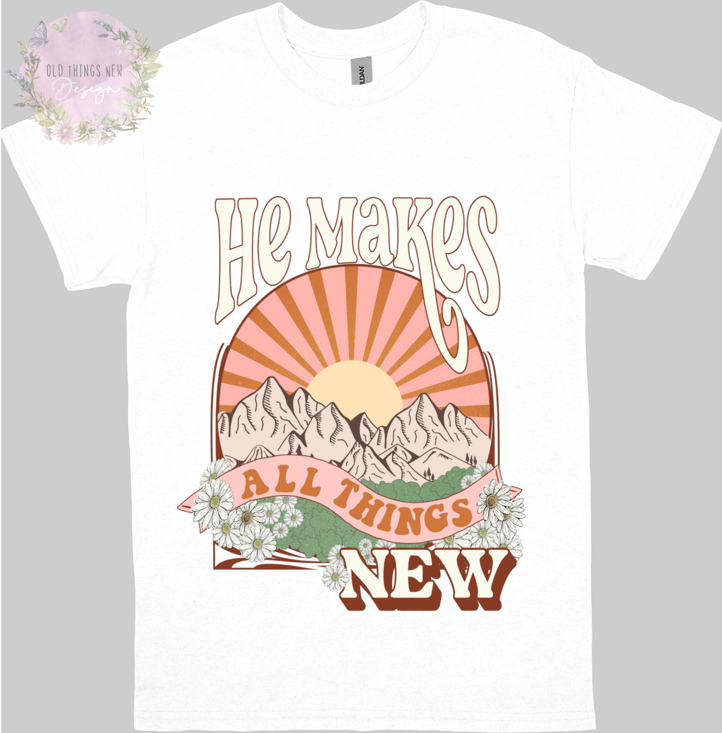 He Makes All Things New(Light) Adults T-Shirt