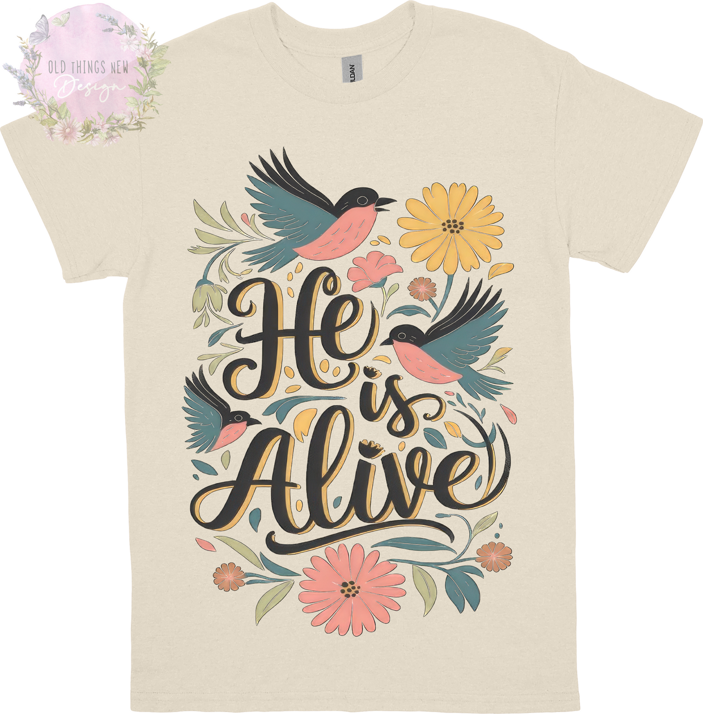 He Is Alive Adults T-Shirt