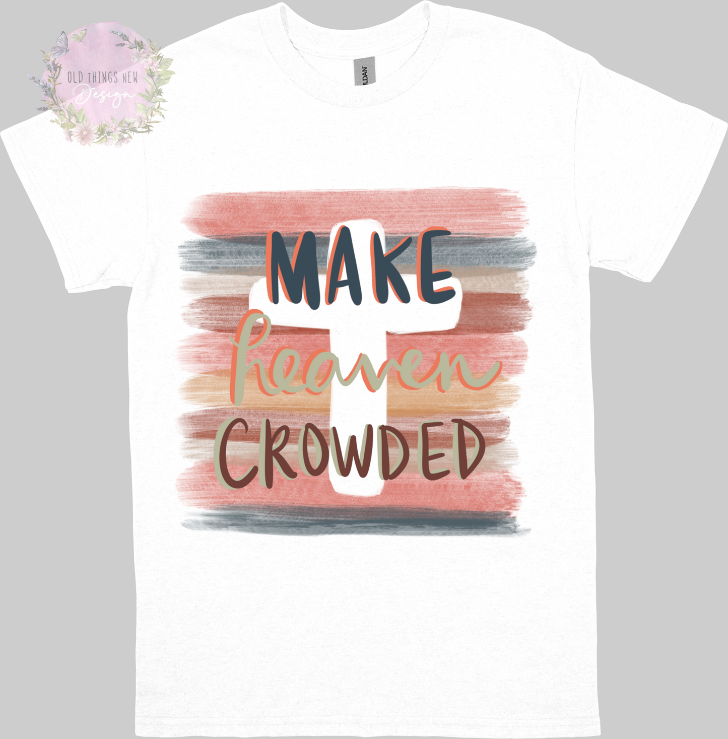 Make heaven crowded Adults T-Shirt