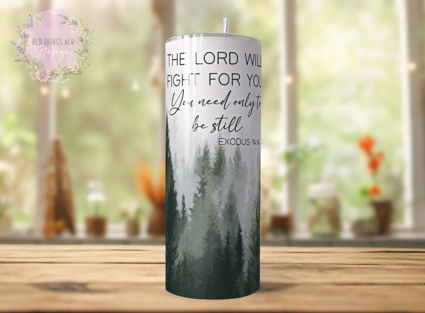 The Lord Will Fight For You 20z Tumbler