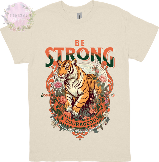 Be Strong And Courageous Adults T-shirt (Dark)