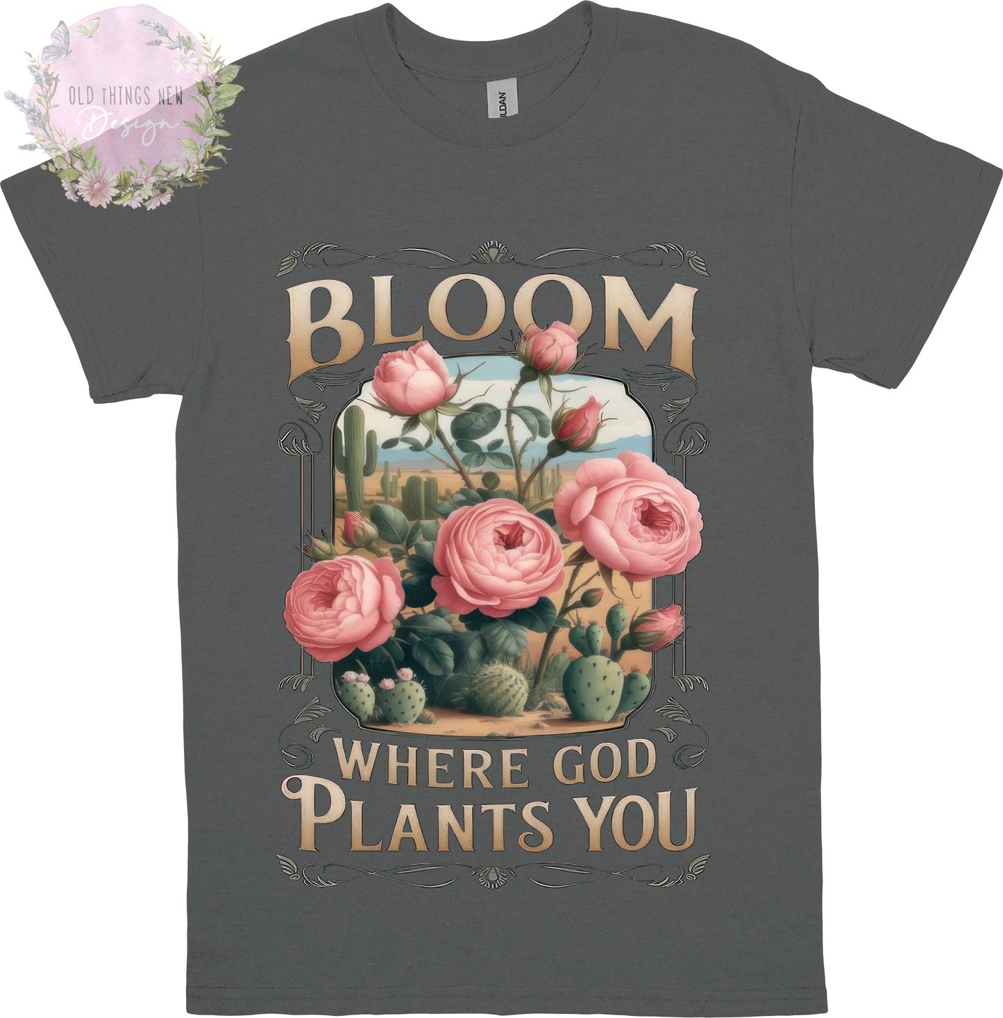 Bloom Where God Plants You Adults T-Shirt