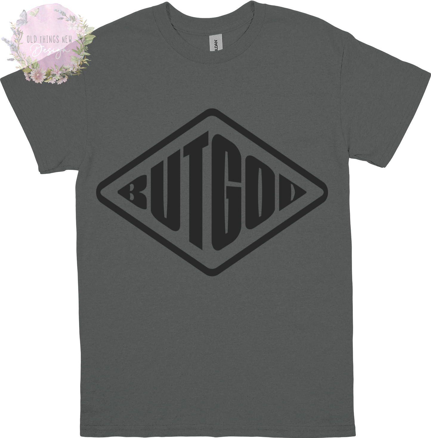 But God Adults T-Shirt