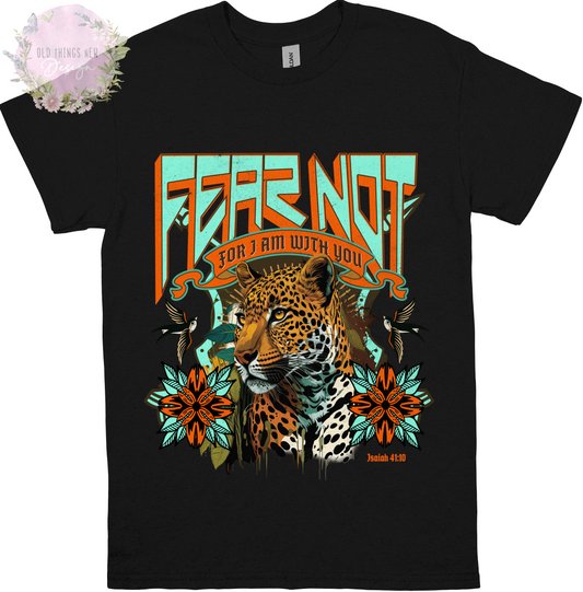 Fear Not Adults T-Shirt