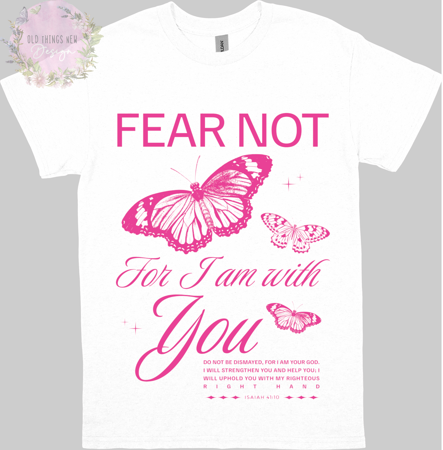 Fear Not (Pink) Adults T-Shirt