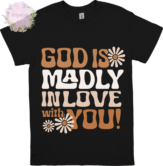 God Is Madly In Love With You (Beige) Adults T-Shirt