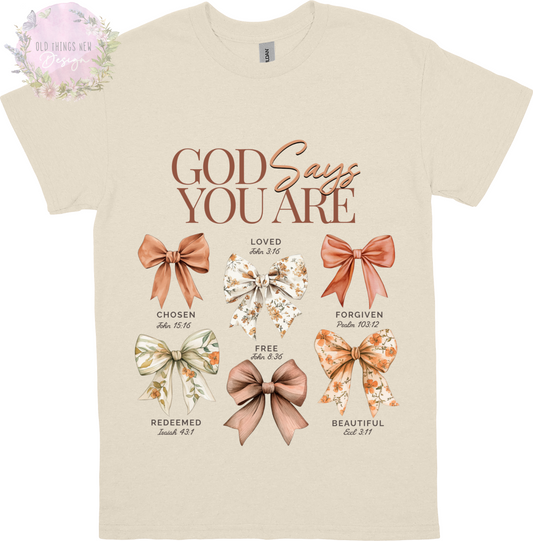 God Says You Are (Rust) Adults T-Shirt