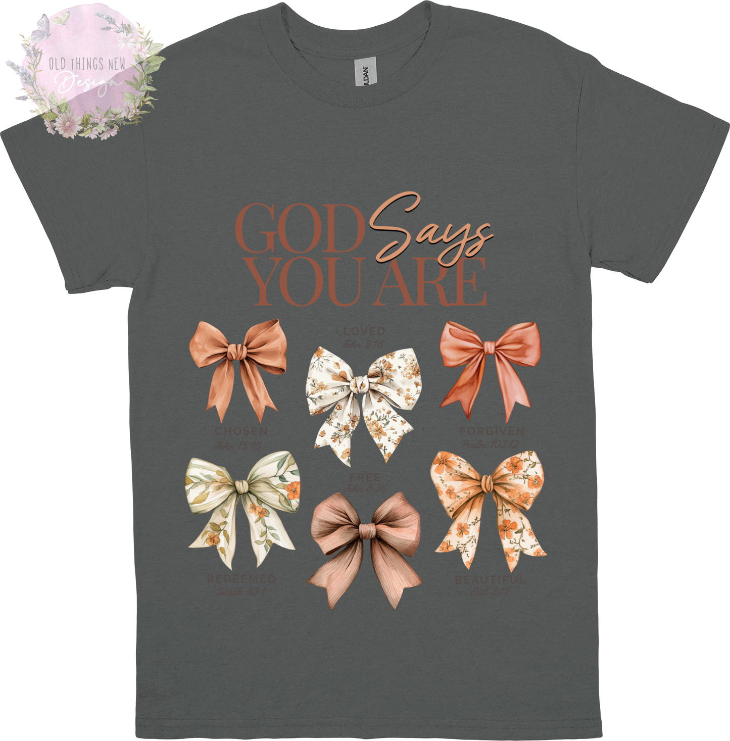 God Says You Are (Rust) Adults T-Shirt