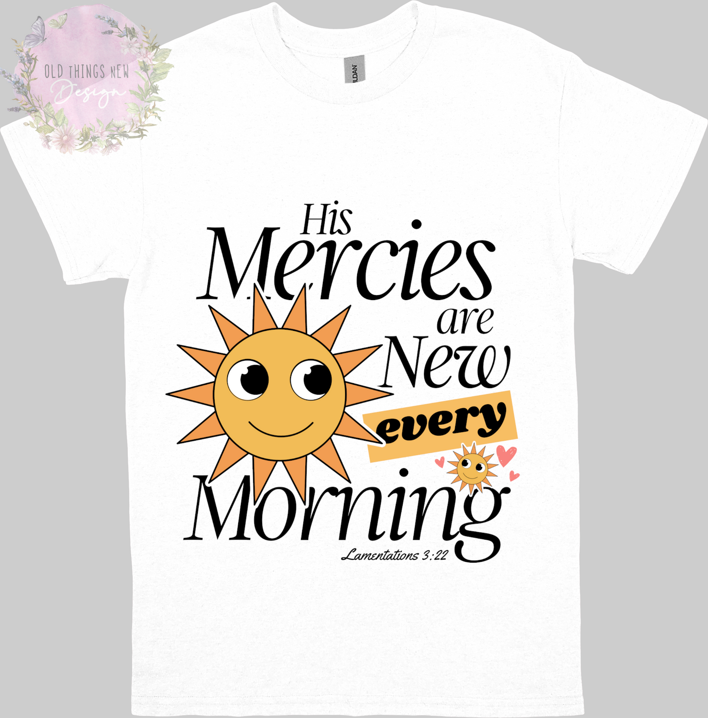 His Mercies Are New Adults T-Shirt