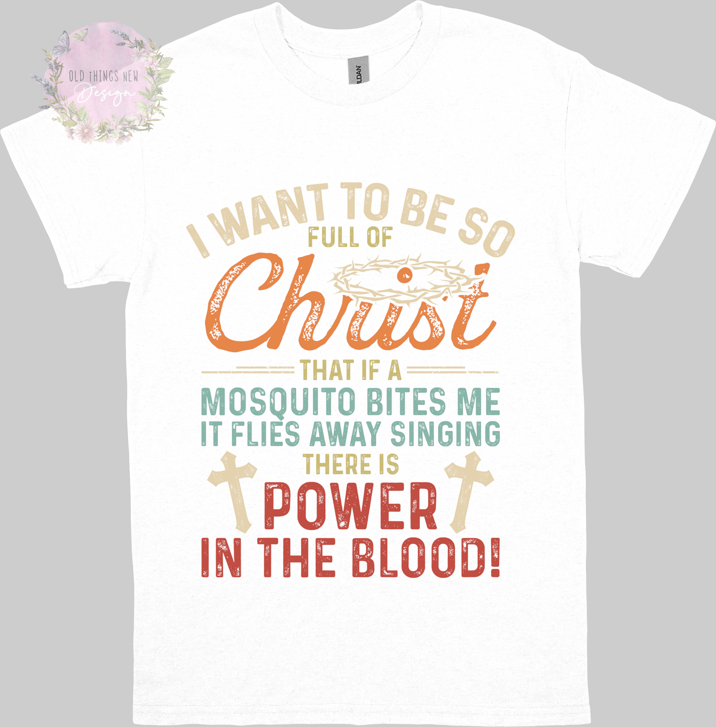 Power In The Blood Adults T-Shirt