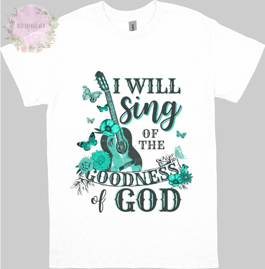 I Will Sing Of The Goodness Of God Teal Kids T-Shirt