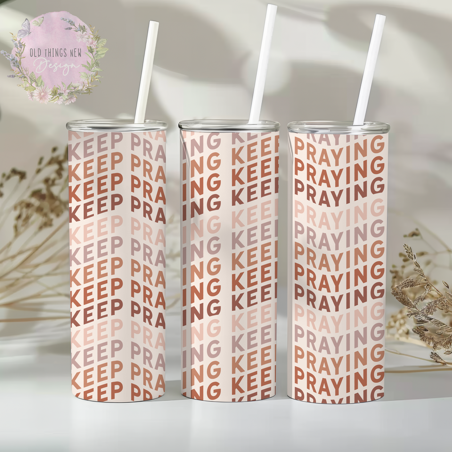Keep Praying Beige 20z Tumbler