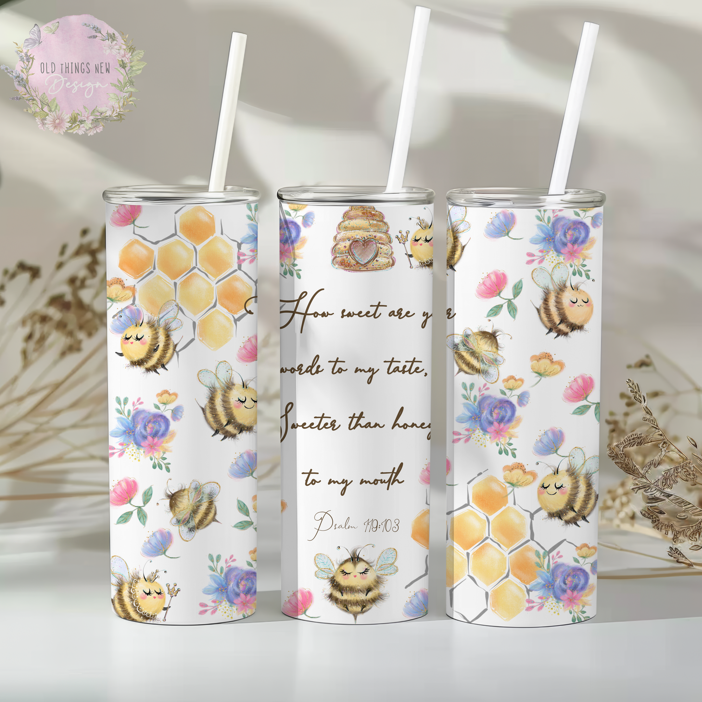 How Sweet Are Your Words (Psalm 19:103) 20z Tumbler