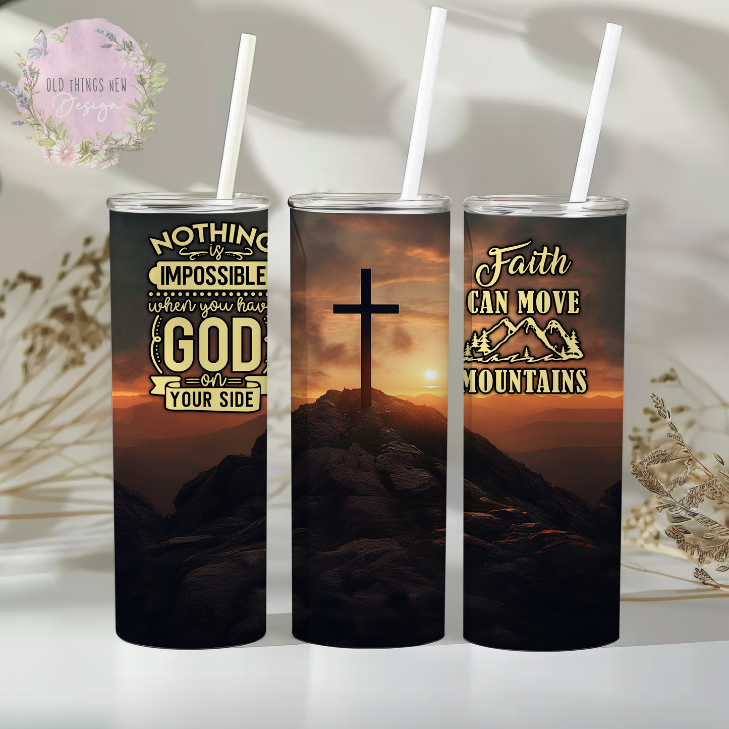 Nothing Is Impossible/Faith Can Move Mountains 20z Tumbler