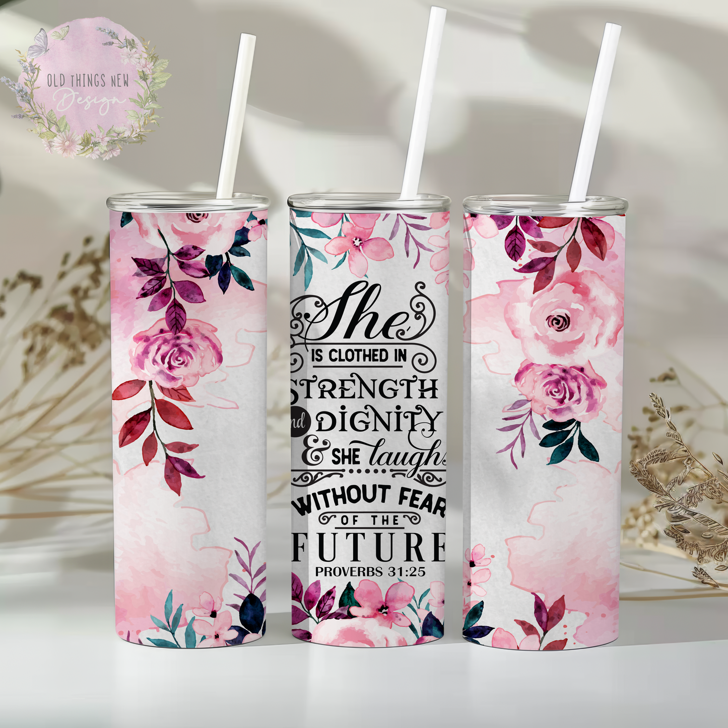 She Is Clothed In Strength & Dignity 20z Tumbler