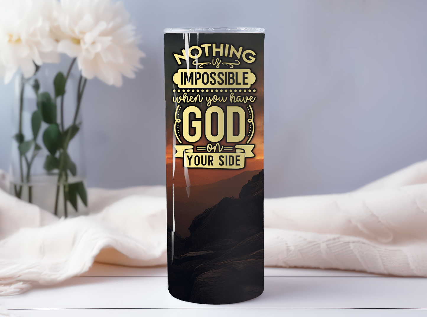 Nothing Is Impossible/Faith Can Move Mountains 20z Tumbler