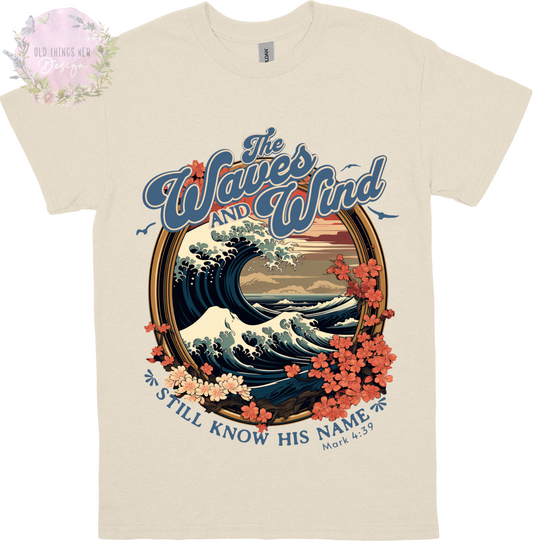 The Wind And Waves Still Know His Name Adults T-Shirt