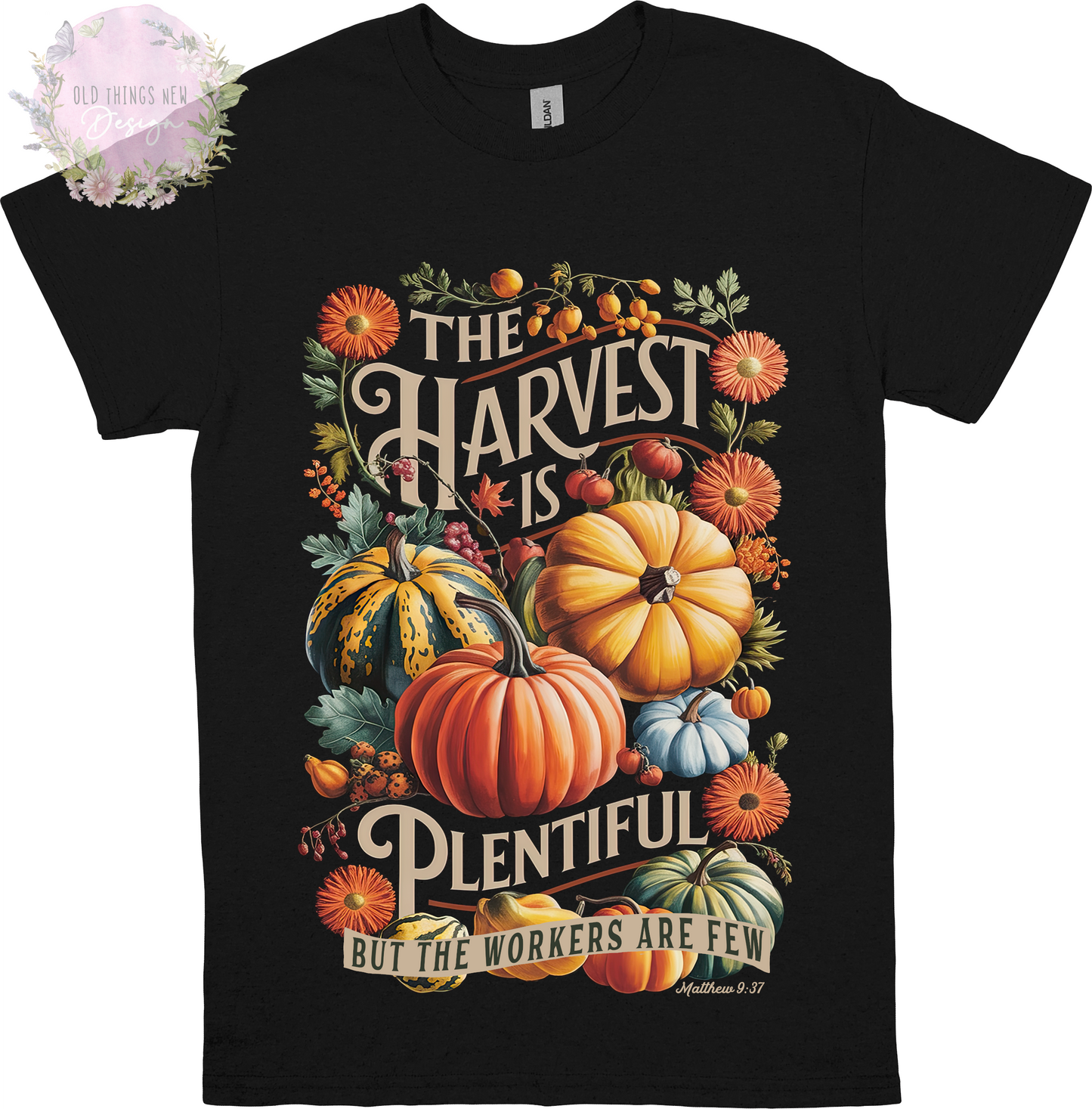 The Harvest Is Plentiful Adults T-Shirt