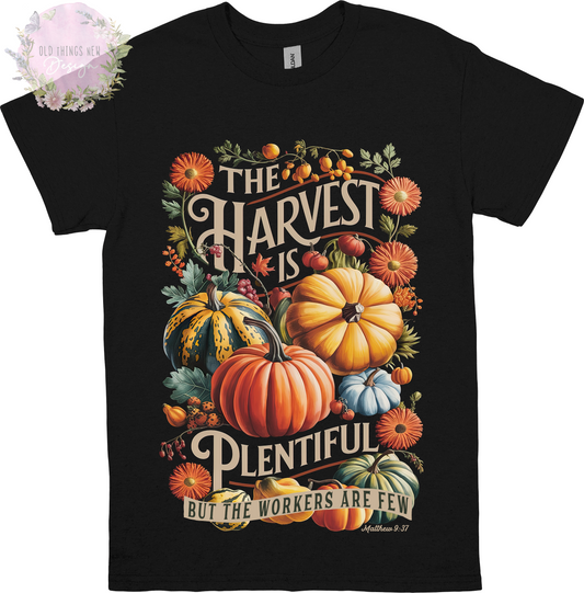 The Harvest Is Plentiful Adults T-Shirt