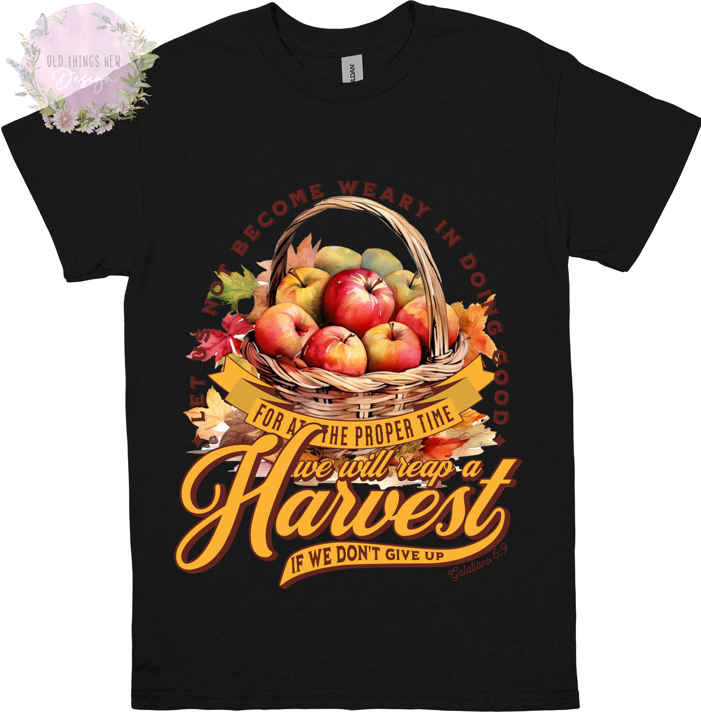 We will Reap A Harvest (Apple Basket) Adults T-Shirt